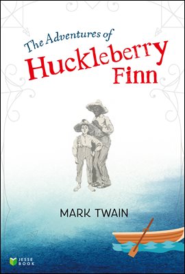 The Adventures of Huckleberry Finn