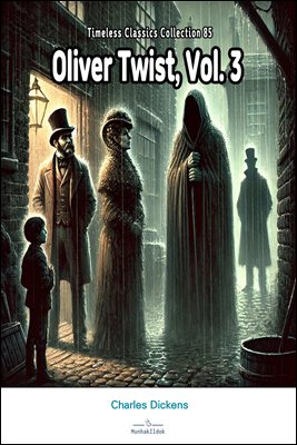 Oliver Twist, Vol. 3