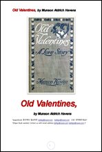   ̾߱ õ ߷Ÿ (Old Valentines, by Munson Aldrich Havens)